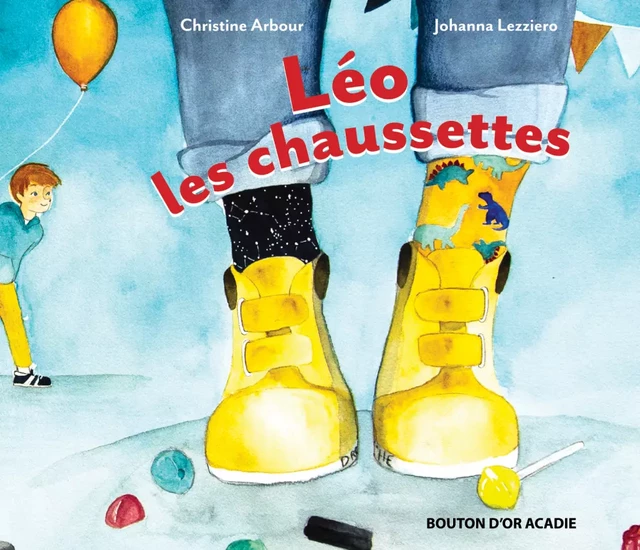 Léo les chaussettes - Christine Arbour - Bouton d'or Acadie