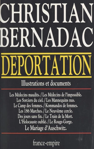 Déportation : 1933-1945 - Christian Bernadac - FeniXX réédition numérique