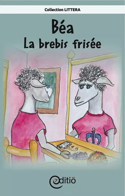 Béa - La brebis frisée - Andrée Thibeault - ÉDITIÖ