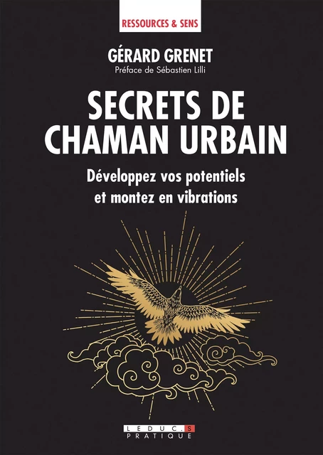 Secrets de chaman urbain - Gérard Grenet - Éditions Leduc