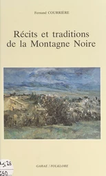 Récits et traditions de la Montagne noire