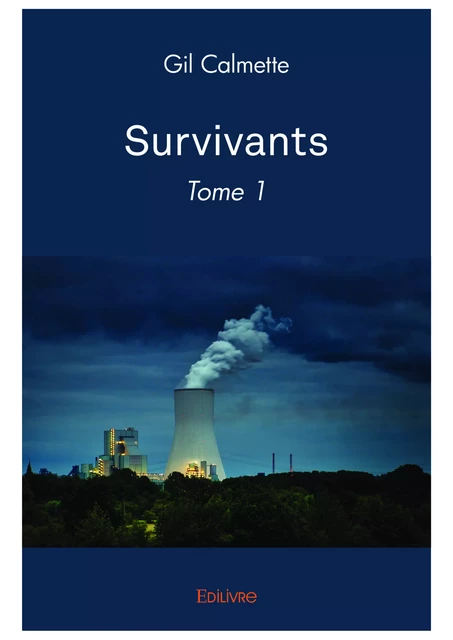 Survivants - Gil Calmette - Editions Edilivre