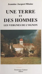 Une terre et des hommes : les vergnes de l'Ognon