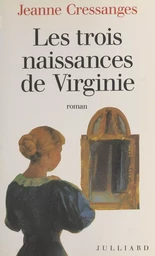 Les trois naissances de Virginie