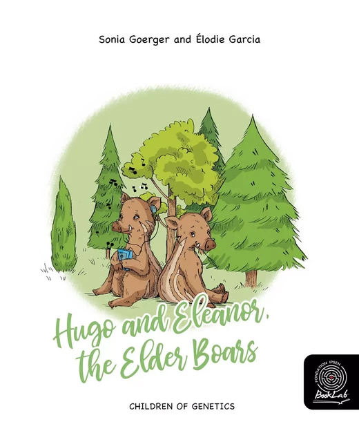 Hugo and Eleanor, the Elder Boars - Sonia Goerger - Fondation Ipsen BookLab