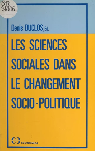 Les sciences sociales dans le changement socio-politique - Denis Duclos - FeniXX réédition numérique