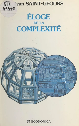 Éloge de la complexité - Jean Saint-Geours - FeniXX réédition numérique