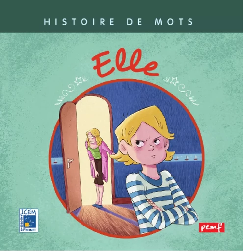 Elle - Icem Pedagogie Freinet - PEMF