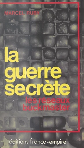 La guerre secrète - Marcel Ruby - FeniXX réédition numérique