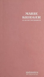 Marie Krieger, le secret de Rosheim