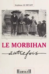 Le Morbihan autrefois