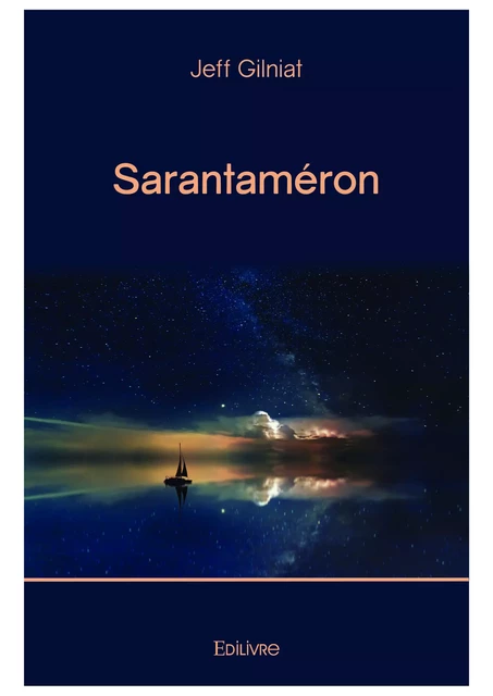 Sarantaméron - Jeff Gilniat - Editions Edilivre