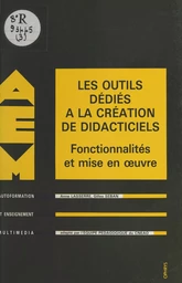 Les outils dédiés à la création de didacticiels : fonctionnalités et mise en œuvre