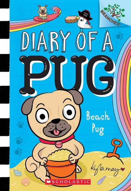 Beach Pug: A Branches Book (Diary of a Pug #10) - Kyla May - Scholastic Inc.