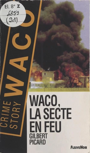 Waco, la secte en feu - Gilbert Picard - FeniXX réédition numérique