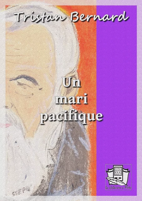 Un mari pacifique - Tristan Bernard - La Gibecière à Mots