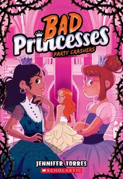 Party Crashers (Bad Princesses #3)