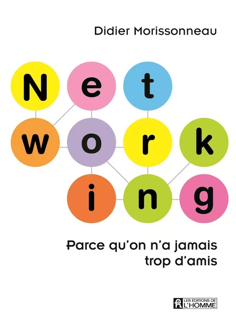 Networking - Didier Morissonneau - Les Éditions de l'Homme