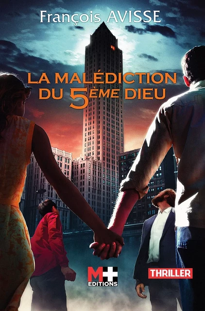 La malédiction du 5ème Dieu - François Avisse - M+ EDITIONS