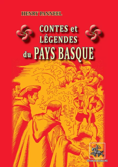 Contes et légendes du Pays basque - Henry Panneel - Editions des Régionalismes