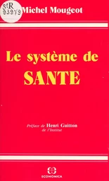 Le système de santé : centralisation ou décentralisation ?