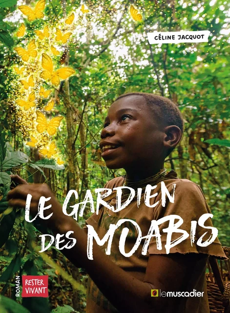 Le gardien des moabis - Céline Jacquot - Le Muscadier