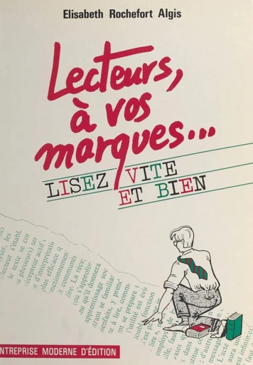 Lecteurs, à vos marques... Lisez vite et bien - Élisabeth Rochefort-Algis - FeniXX réédition numérique