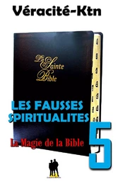 Les fausses spiritualités 5 :