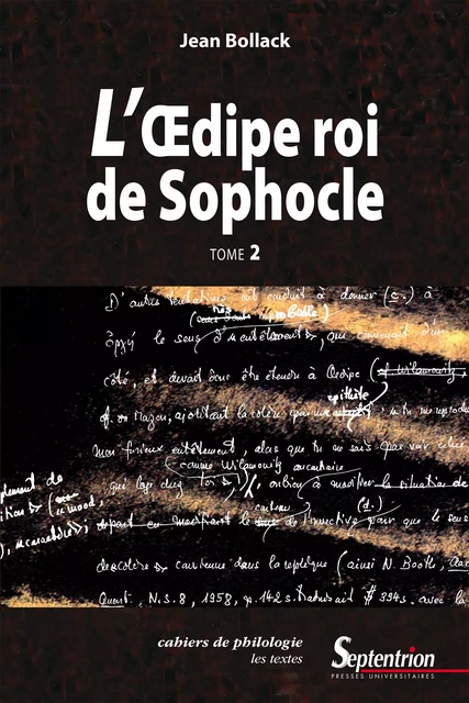 L’Œdipe Roi de Sophocle. Tome 2 - Jean Bollack - Presses Universitaires du Septentrion