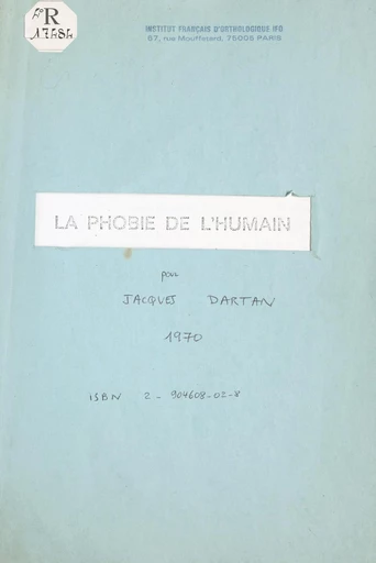 La phobie de l'humain - Jacques Dartan - FeniXX réédition numérique