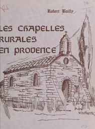 Les chapelles rurales en Provence