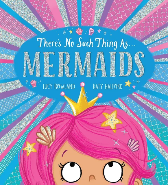 There's No Such Thing As...Mermaids - Lucy Rowland - Scholastic Inc.