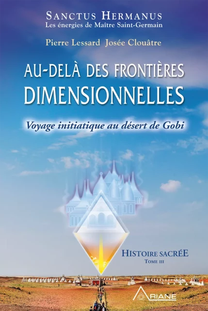 Au-delà des frontières dimensionnelles - Pierre Lessard, Josée Clouâtre - Éditions Ariane