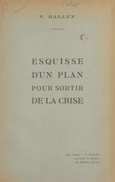 Esquisse d'un plan pour sortir de la crise