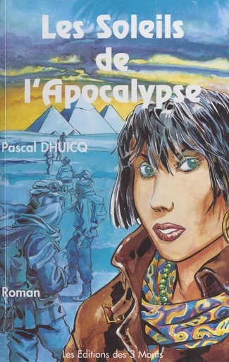 Les soleils de l'apocalypse - Pascal Dhuicq - FeniXX réédition numérique