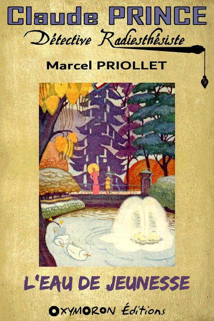 L'eau de jeunesse - Marcel Priollet - OXYMORON Éditions