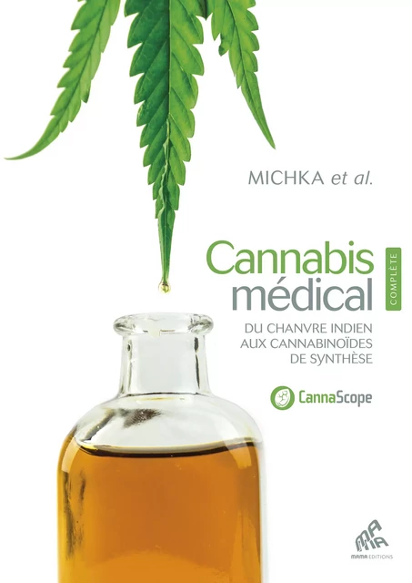 Cannabis médical - Edition Complète Nouvelle édition - Michka et al. - Mama Editions