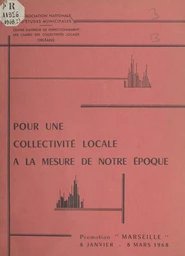 Pour une collectivité locale à la mesure de notre époque