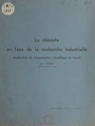 Le chimiste en face de la recherche industrielle