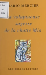 La voluptueuse sagesse de la chatte Mia