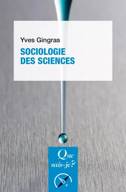 Sociologie des sciences - Yves Gingras - Humensis