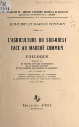 L'agriculture du Sud-Ouest face au Marché commun