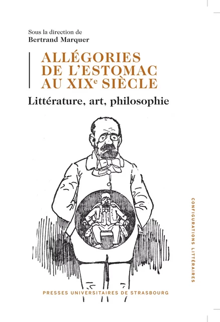 Allégories de l’estomac au XIXe siècle -  - Presses universitaires de Strasbourg