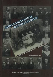 Pouvoirs des familles, familles de pouvoir