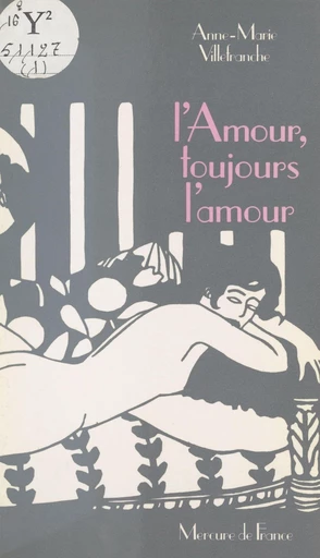 L'amour, l'amour toujours - Anne-Marie Villefranche - FeniXX réédition numérique