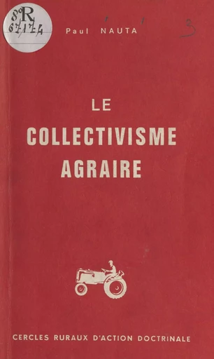 Le collectivisme agraire - Paul Nauta - FeniXX réédition numérique