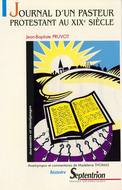 Journal d’un pasteur protestant au XIXe siècle - Jean-Baptiste Pruvot - Presses Universitaires du Septentrion