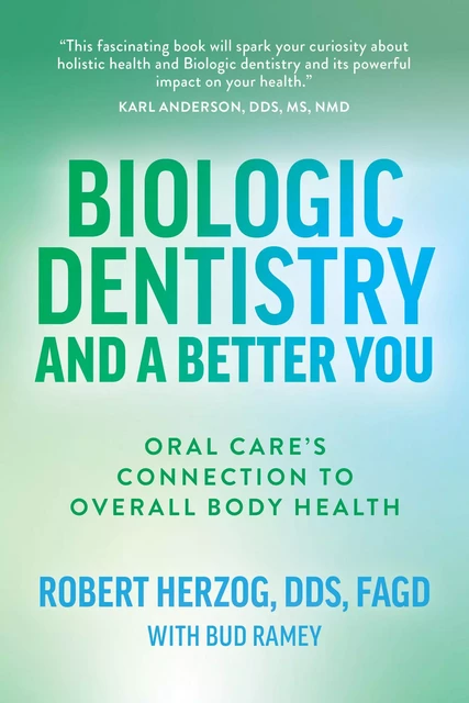 Biologic Dentistry and a Better You - Robert Herzog - Advantage Media Group, Inc.