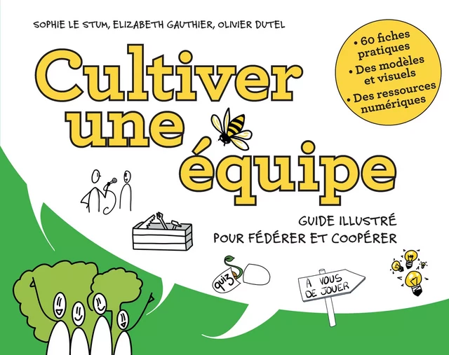 Cultiver une équipe - Sophie le Stum, Elizabeth Gauthier, Olivier Dutel - Pearson