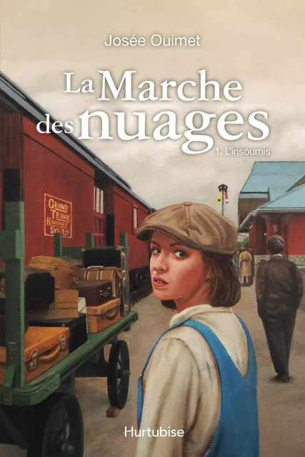 La marche des nuages - Tome 1 - Josée Ouimet - Éditions Hurtubise